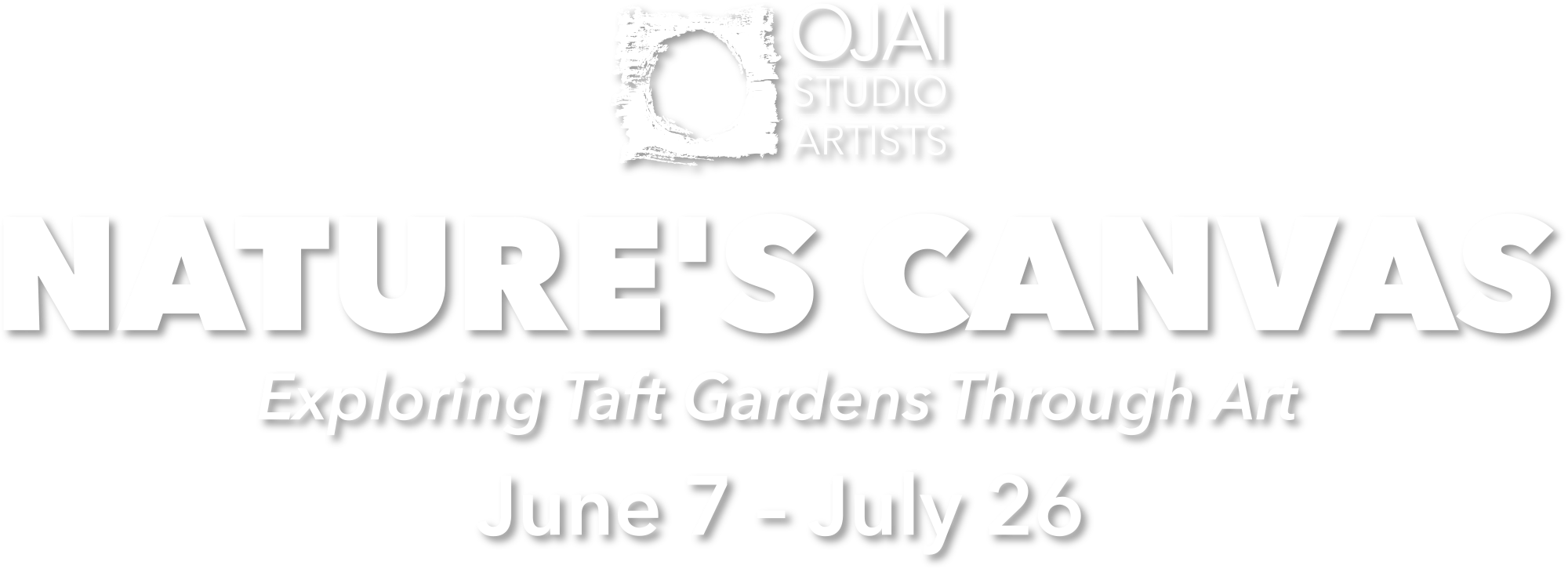 Ojai Studio Artists Nature's Canvas Exploring Taft Gardens Through Art June 7 – July 26