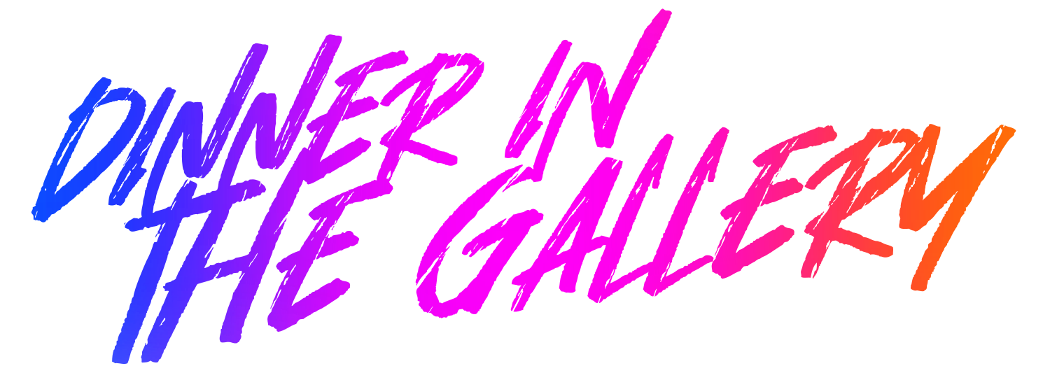 Dinner in the Gallery